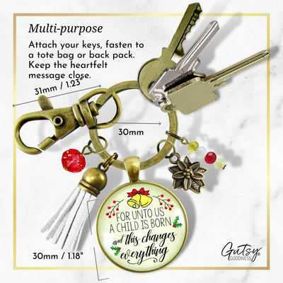 Christmas Jewelry For Women For Unto Us a Child Is Born Charm Keychain Faith Nativity Handmade Pendant   - Gutsy Goodness Handmade Jewelry