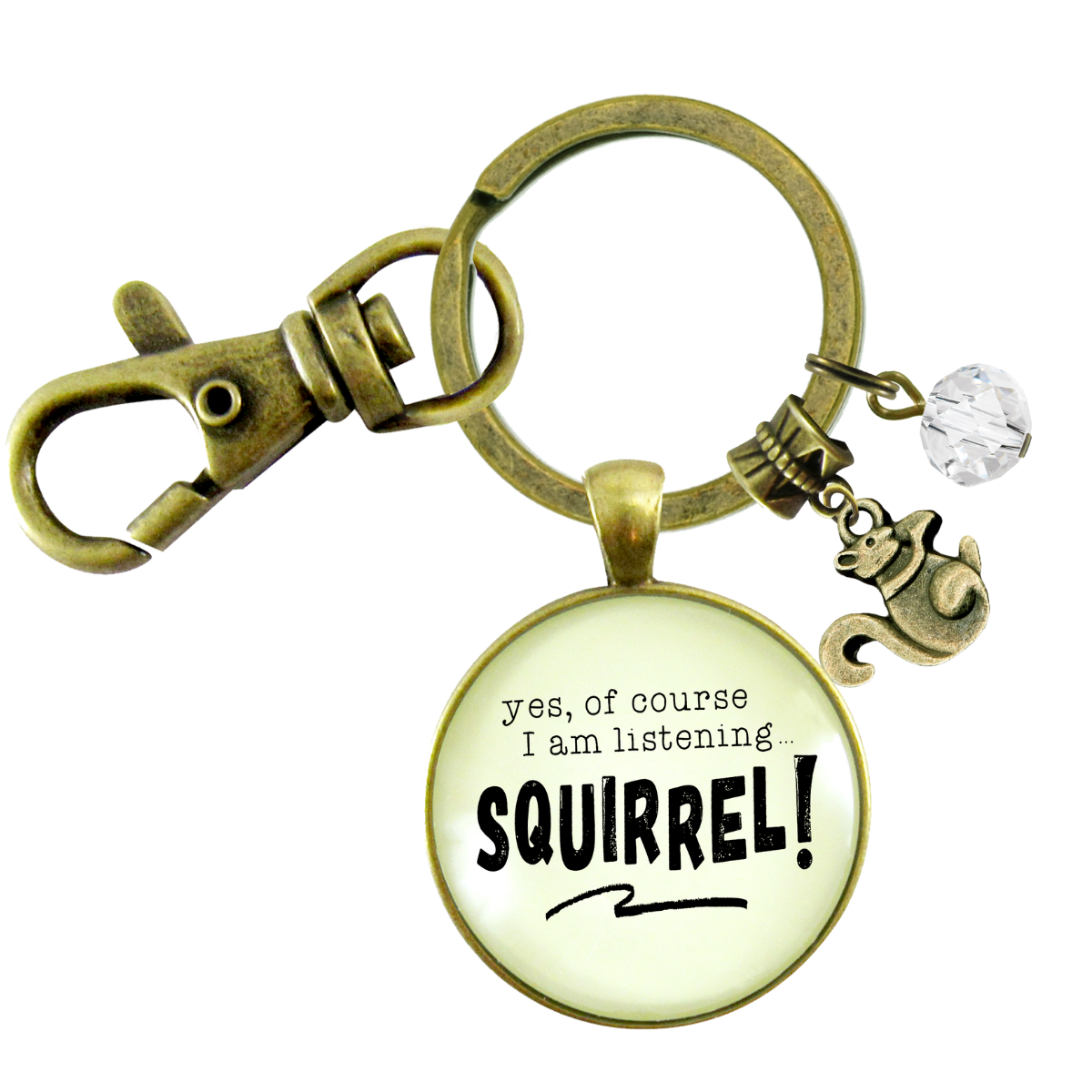 Squirrel Keychain ADHD Funny Yes Of Course I Am Listening Focus Jewelry Forest Animal  Keychain - Unisex - Gutsy Goodness Handmade Jewelry