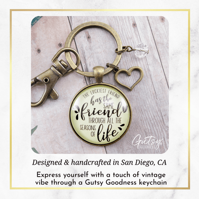 Best Keychain Luckiest Has the Same Seasons of Life Quote Keepsake Jewelry - Gutsy Goodness