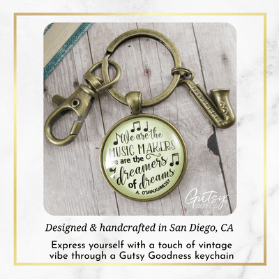 Saxophone Keychain We Are The Music Makers Musician Sax Player Jewelry Retro Inspired - Gutsy Goodness