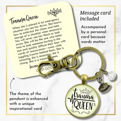 Trauma Queen Keychain Nurse Medical Assistant Funny Quote Jewelry - Gutsy Goodness