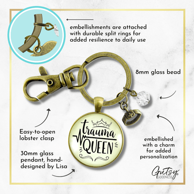 Trauma Queen Keychain Nurse Medical Assistant Funny Quote Jewelry - Gutsy Goodness