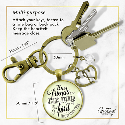 Gutsy Goodness True Friends Are Always Together In Spirit Keychain Friendship Quote Jewelry Gift Heart - Gutsy Goodness;True Friends Are Always Together In Spirit Keychain Friendship Quote Jewelry Gift Heart - Gutsy Goodness Handmade Jewelry Gifts