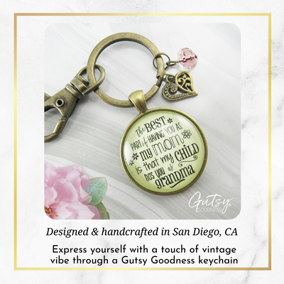Grandmother Keychain Best Part You As Mom My Child Has Grandma Jewelry Gift From Daughter - Gutsy Goodness Handmade Jewelry;Grandmother Keychain Best Part You As Mom My Child Has Grandma Jewelry Gift From Daughter - Gutsy Goodness Handmade Jewelry Gifts