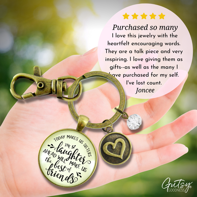 Sister In Law Keychain Today Makes Us Sisters Laughter Best Friends Wedding Day Jewelry Gift - Gutsy Goodness Handmade Jewelry;Sister In Law Keychain Today Makes Us Sisters Laughter Best Friends Wedding Day Jewelry Gift - Gutsy Goodness Handmade Jewelry Gifts