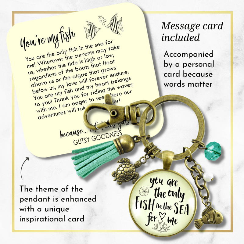 Romantic Beach Inspired Keychain You Are The Only Fish In The Sea Love Quote Tassel - Gutsy Goodness