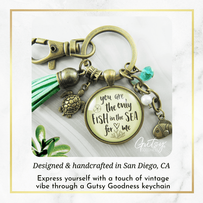 Romantic Beach Inspired Keychain You Are The Only Fish In The Sea Love Quote Tassel - Gutsy Goodness