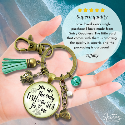 Romantic Beach Inspired Keychain You Are The Only Fish In The Sea Love Quote Tassel - Gutsy Goodness