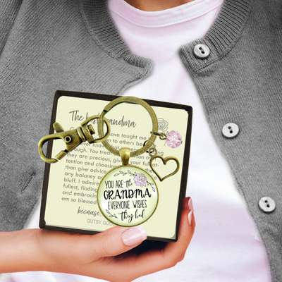 Grandma Keychain You Are The Grandma Everyone Wishes For Gift - Gutsy Goodness Handmade Jewelry;Grandma Keychain You Are The Grandma Everyone Wishes For Gift - Gutsy Goodness Handmade Jewelry Gifts