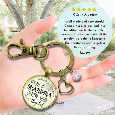 Grandma Keychain You Are The Grandma Everyone Wishes For Gift - Gutsy Goodness Handmade Jewelry;Grandma Keychain You Are The Grandma Everyone Wishes For Gift - Gutsy Goodness Handmade Jewelry Gifts