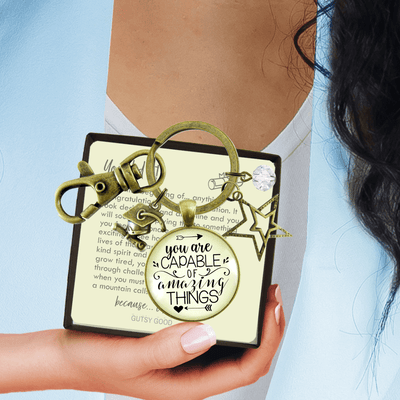 Graduation Keychain You Are Capable Of Amazing Things Womens Congratulations Graduate Jewelry - Gutsy Goodness