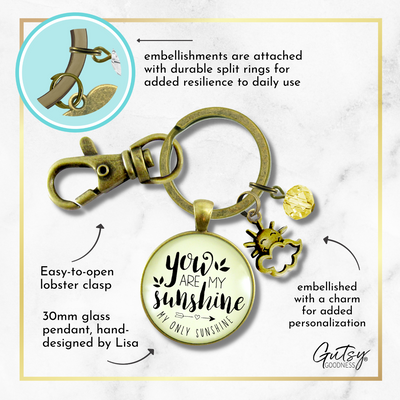 You Are My Sunshine Keychain Style Friendship Pendant Jewelry Inspired Sun Charm   - Gutsy Goodness Handmade Jewelry