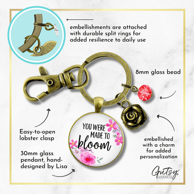 You Were Made To Bloom Keychain Watercolor Floral Inspiring Gift - Gutsy Goodness