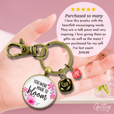 You Were Made To Bloom Keychain Watercolor Floral Inspiring Gift - Gutsy Goodness