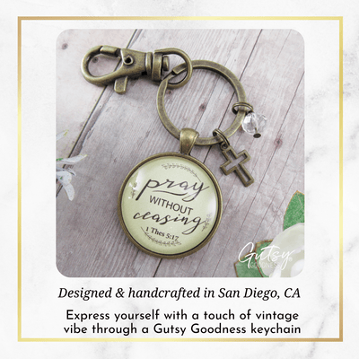 Pray Without Ceasing Faith Prayer Cross Keychain Christian Jewelry - Gutsy Goodness