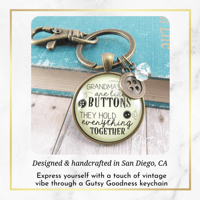 Family Keychain Grandmas Are Like Buttons They Hold Everything Together Seamstress Jewelry - Gutsy Goodness Handmade Jewelry;Family Keychain Grandmas Are Like Buttons They Hold Everything Together Seamstress Jewelry - Gutsy Goodness Handmade Jewelry Gifts