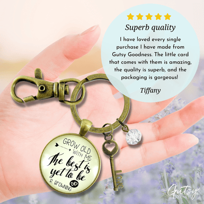 Couples Jewelry Grow Old with Me Keychain Best Yet to be Womens Gift - Gutsy Goodness