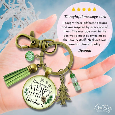 Christmas Pendant Have Yourself a Merry Little Christmas Keychain Handmade Holiday Jewelry Pine Cone Charm