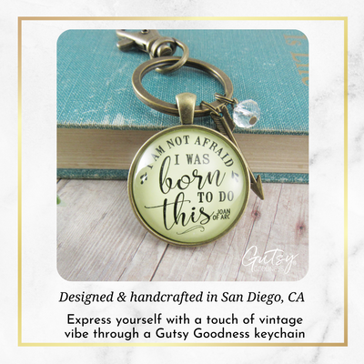 Brave Keychain I Am Not Afraid I Was Born Quote Joan of Arc Boho Jewelry - Gutsy Goodness Handmade Jewelry;Brave Keychain I Am Not Afraid I Was Born Quote Joan Of Arc Boho Jewelry - Gutsy Goodness Handmade Jewelry Gifts