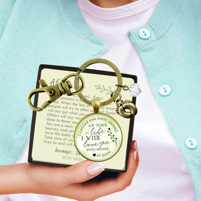 Miscarriage Keychain I Carried You Every Second Of Your Life Baby Loss Remembrance Keepsake  Keychain - Women - Gutsy Goodness Handmade Jewelry