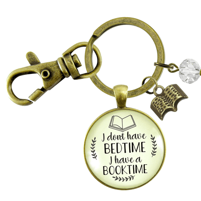 Book Lovers Keychain I Don't Have a Bedtime Booktime Bookworm Readers Jewelry Author Swag - Gutsy Goodness