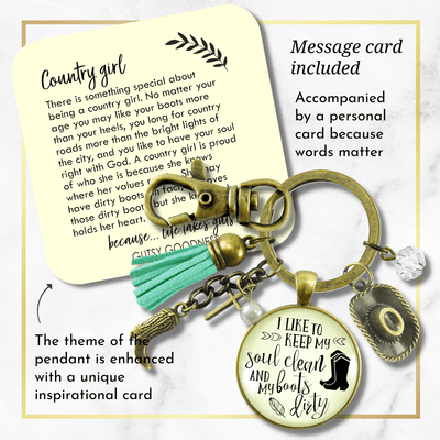 Country Cross Keychain I Like to Keep My Soul Clean Boots Dirty Western Girl Jewelry - Gutsy Goodness
