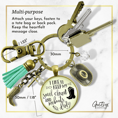 Country Cross Keychain I Like to Keep My Soul Clean Boots Dirty Western Girl Jewelry - Gutsy Goodness