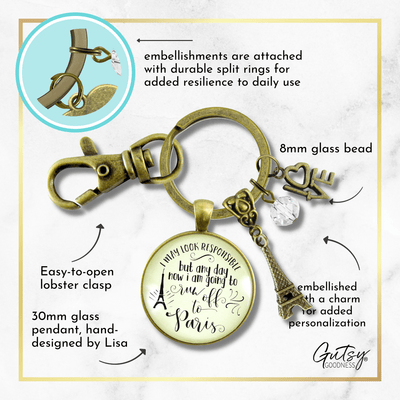 Paris Keychain I May look Responsible France Jewelry Glam Quote Gift Eiffel Tower - Gutsy Goodness Handmade Jewelry;Paris Keychain I May Look Responsible France Jewelry Glam Quote Gift Eiffel Tower - Gutsy Goodness Handmade Jewelry Gifts