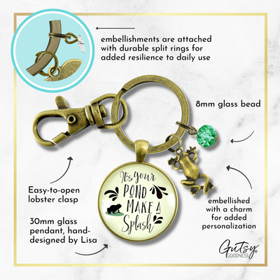 Frog Keychain It's Your Pond Make A Splash Success Life Quote Jewelry For Women - Gutsy Goodness