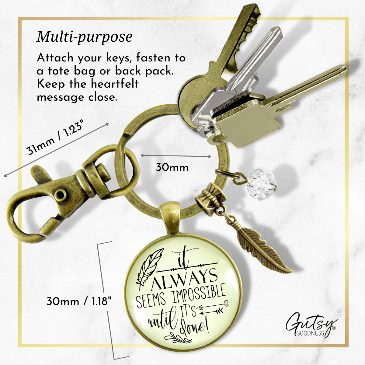 Mantra Keychain It Always Seems Impossible Until It's Done - Gutsy Goodness