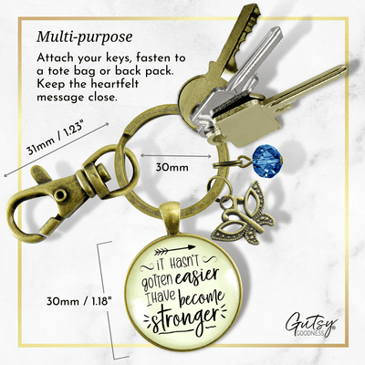 Strength Keychain It Hasn't Gotten Easier Jewelry Believe Pendant Butterfly Charm - Gutsy Goodness