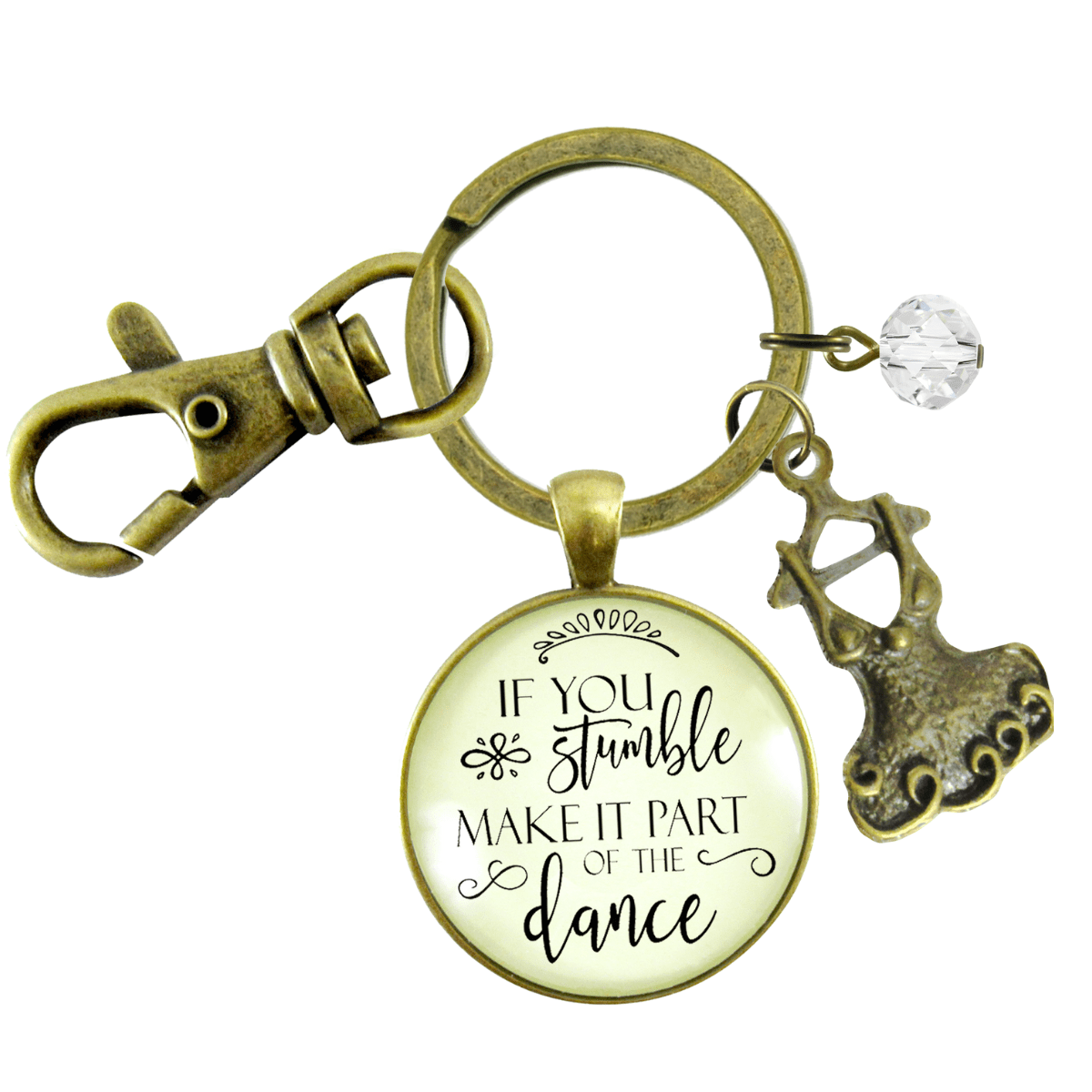 Inspirational Keychain If You Stumble Make It Part of The Dance Mantra Glam Quote Jewelry Tutu - Gutsy Goodness