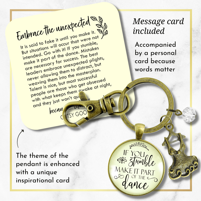 Inspirational Keychain If You Stumble Make It Part of The Dance Mantra Glam Quote Jewelry Tutu - Gutsy Goodness