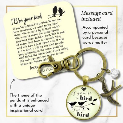 If You're a Bird I'm a Bird Keychain Love Inspired Quote Jewelry Boho Style Womens Gift - Gutsy Goodness