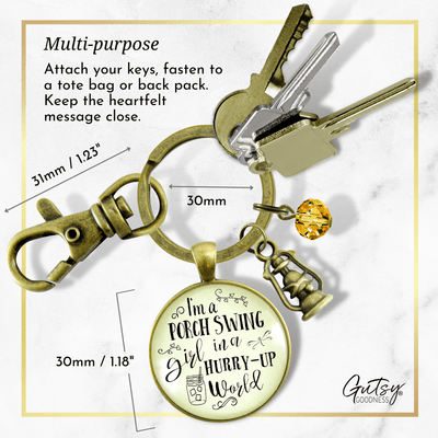 I'm a Porch Swing Country Keychain Southern Life Jewelry - Gutsy Goodness