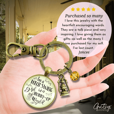 I'm a Porch Swing Country Keychain Southern Life Jewelry - Gutsy Goodness