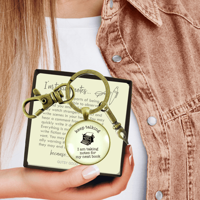 Author Keychain Keep Talking Taking Notes For My Book Jewelry Writers Funny Quote Pen - Gutsy Goodness