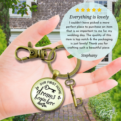 Our First Home Keychain Dreams Begin Here Homeowner Home Buyers Gift Key Charm  Keychain - Unisex - Gutsy Goodness Handmade Jewelry