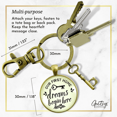 Our First Home Keychain Dreams Begin Here Homeowner Home Buyers Gift Key Charm  Keychain - Unisex - Gutsy Goodness Handmade Jewelry
