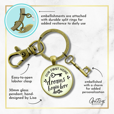 Our First Home Keychain Dreams Begin Here Homeowner Home Buyers Gift Key Charm  Keychain - Unisex - Gutsy Goodness Handmade Jewelry