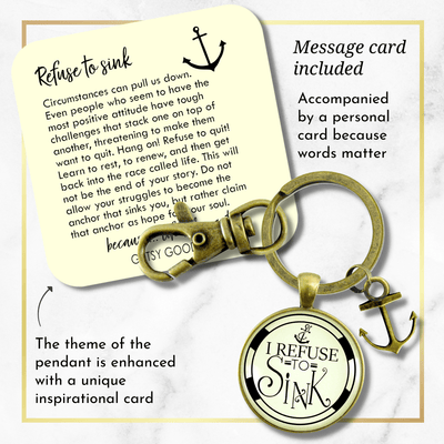Anchor Keychain I Refuse to Sink Courage Nautical Theme Charm Jewelry - Gutsy Goodness